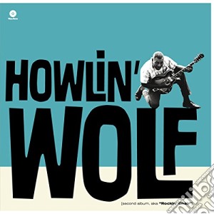 (LP Vinile) Howlin' Wolf - Second Album Aka Rochin Chair lp vinile di Howlin' Wolf