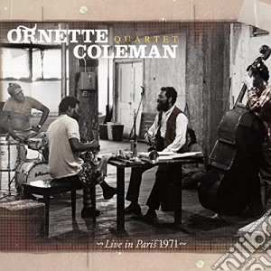 Ornette Coleman - Live In Paris 1971 cd musicale di Ornette Coleman