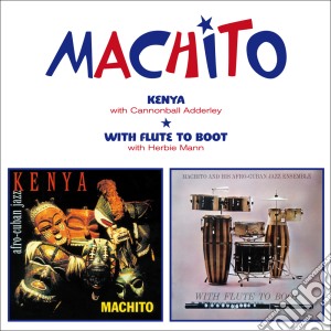 Machito - Kenya (+ With Flute To Boot) cd musicale di Machito