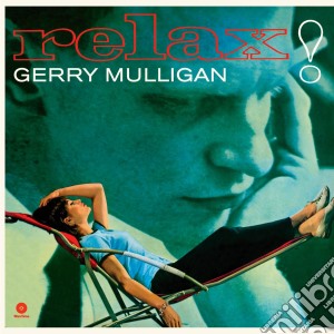 (LP Vinile) Gerry Mulligan - Relax! lp vinile di Gerry Mulligan