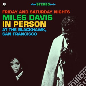 (LP Vinile) Miles Davis - In Person At The Blackhawk (2 Lp) lp vinile di Miles Davis