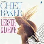 (LP Vinile) Chet Baker - Plays The Best Of Lerner & Loewe vinile