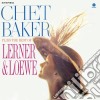 (LP Vinile) Chet Baker - Plays The Best Of Lerner & Loewe cd