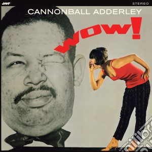 (LP Vinile) Cannonball Adderley - Wow! lp vinile di Adderley Cannonball