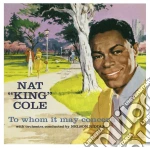 Nat King Cole - To Whom It May Concern (+Every Time I Feel The Spirit) cd