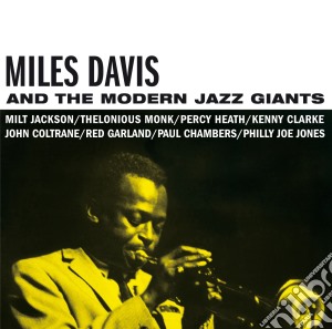 Miles Davis - And The Modern Jazz Giants cd musicale di Davis Miles