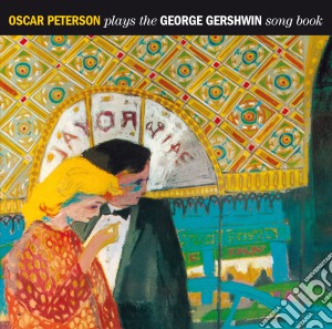 Oscar Peterson - Plays The George Gershwin Songbook cd musicale di Peterson Oscar