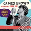 James Brown - (Can You) Feel It! - The 1959-1962 Federal & King Sides (2 Cd) cd