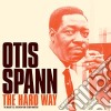Otis Spann - The Hard Way (2 Cd) cd