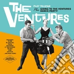 Ventures (The) - Play Telstar (+ Going To The Ventures Dance Party!) cd