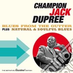 Jack Dupree Champion - Blues From The Gutter / Natural & Soulful Blues