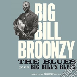 Big Bill Broonzy - The Blues (+ Big Bill's Blues) cd musicale di Broonzy big bill