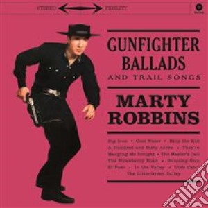 (LP Vinile) Marty Robbins - Gunfighter Ballads And Trail Songs lp vinile di Marty Robbins