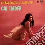 (LP Vinile) Cal Tjader - Demasiado Caliente vinile