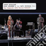 Gerry Mulligan, Paul Desmond & The Dave Brubeck Trio - The Complete 1972 Berlin Concert (2 Cd) cd
