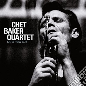 Chet Baker - Live In France 1978 cd musicale di Chet Baker