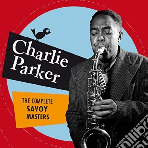 Charlie Parker - The Complete Savoy Masters (+ 17 Bonus Tracks) (2 Cd) cd musicale di Charlie Parker