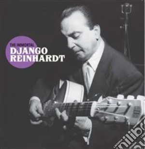 Django Reinhardt - The Immortal (+ 10 Bonus Tracks) cd musicale di Django Reinhardt