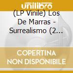 (LP Vinile) Los De Marras - Surrealismo (2 Lp) lp vinile