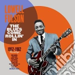 (LP Vinile) Lowell Fulson - The Blues Come Rollin' In 1952-1962 Recordings vinile