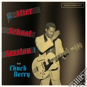 (LP Vinile) Chuck Berry - After School Session With Chuck Berry lp vinile di Chuck Berry