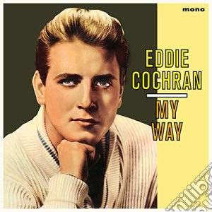 (LP Vinile) Eddie Cochran - My Way lp vinile di Eddie Cochran