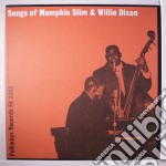 (LP Vinile) Memphis Slim & Willie Dixon - Songs Of Memphis Slim & Willie Dixon