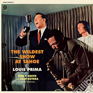 (LP Vinile) Louis Prima - The Wildest Show At The Tahoe lp vinile di Louis Prima