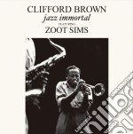 (LP Vinile) Clifford Brown - Jazz Immortal Featuring Zoot Sims