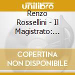 Renzo Rossellini - Il Magistrato: Difendo Il Mio Amore (2 Cd) cd musicale di Renzo Rossellini