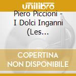 Piero Piccioni - I Dolci Inganni (Les Adolescentes) cd musicale di Piero Piccioni