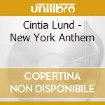 Cintia Lund - New York Anthem cd