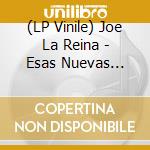 (LP Vinile) Joe La Reina - Esas Nuevas Modas vinile