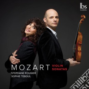 Wolfgang Amadeus Mozart - Violin Sonatas cd musicale di Mozart / Rougier / Teboul