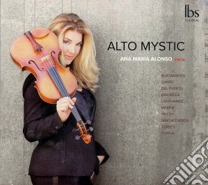 Ana Maria Alonso - Alto Mystic cd musicale di Ibs Classical