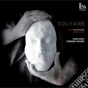 Pedro Pablo Camara Toldos: Solitaire (2 Cd) cd musicale di Alonso / Toldos