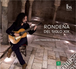 Juan Francisco Padilla / Esther Crisol - Rondena Del Siglo XIX cd musicale