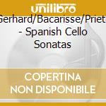 Colman/Gerhard/Bacarisse/Prieto/Halffter - Spanish Cello Sonatas