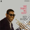 (LP Vinile) Dizzy Gillespie - Have Trumpet, Will Excite! cd