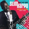 Slim Harpo - Buzz Me Babe - Excello Sides, 1957-1962 cd