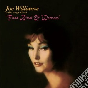 Joe Williams - That Kind Of Woman (+ Sentimental & Melancholy) cd musicale di Joe Williams