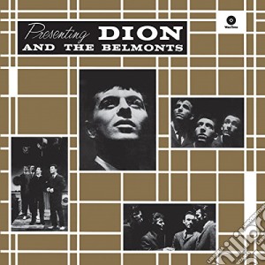 (LP Vinile) Dion & The Belmonts - Presenting Dion & The Belmonts lp vinile di Dion & The Belmonts