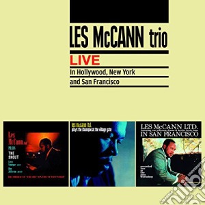 McCann Trio (Les) - Live In Hollywood, New York And San Francisco (+ 7 Bonus Tracks) (2 Cd) cd musicale di McCann Trio (Les)
