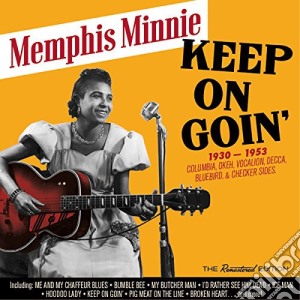 Memphis Minnie - Keep On Goin' 1930-1953 (26 Tracks) cd musicale di Memphis Minnie