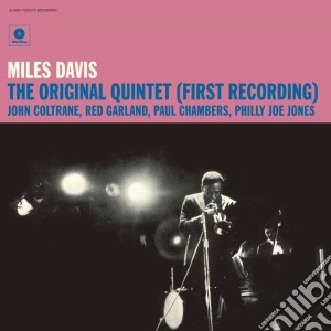 (LP Vinile) Miles Davis - The Original Quintet (First Recording) lp vinile di Miles Davis