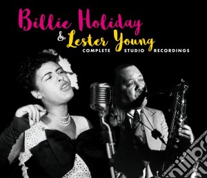 Billie Holiday / Lester Young - Complete Studio Recordings (3 Cd) cd musicale di Billie Holiday / Lester Young