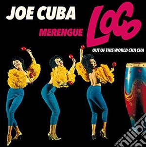 Joe Cuba - Merengue Loco (+ Joe Cuba + Cha Cha Cha) cd musicale di Joe Cuba