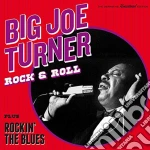 Big Joe Turner - Rock & Roll (+ Rockin' The Blues) cd