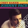 (LP Vinile) Johnny Pace - Chet Baker Introduces Johnny Pace cd