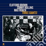 (LP Vinile) Clifford Brown / Sonny Rollins / Max Roach - Three Giants!
